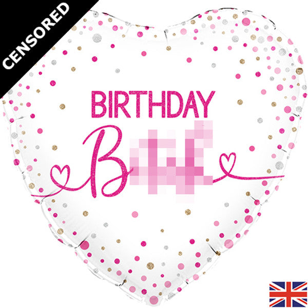 Birthday B**** Holographic Heart Balloon