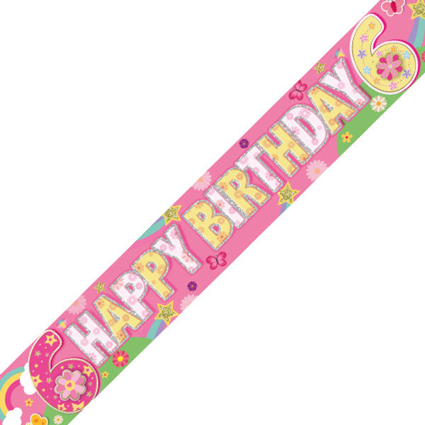 Age 6 Fab Flowers Holographic Birthday Banner - 2.7m