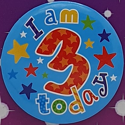 Blue I Am 3 Today Badge