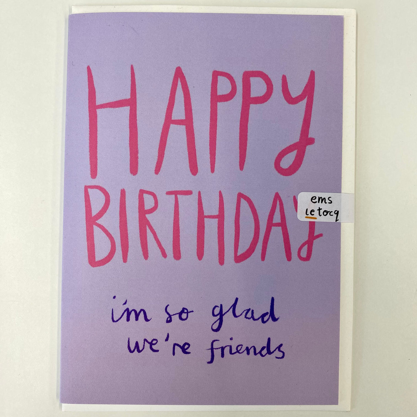 Happy Birthday Glad We’re Friends Card