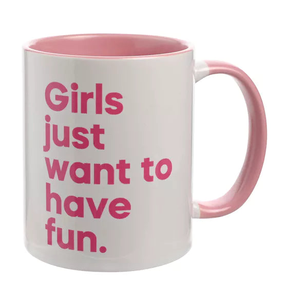 Say it With Songs - Girls Just Want to Have Fun Mug