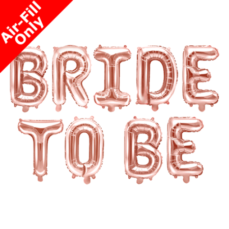 Rose Gold Bride To Be Balloon Banner