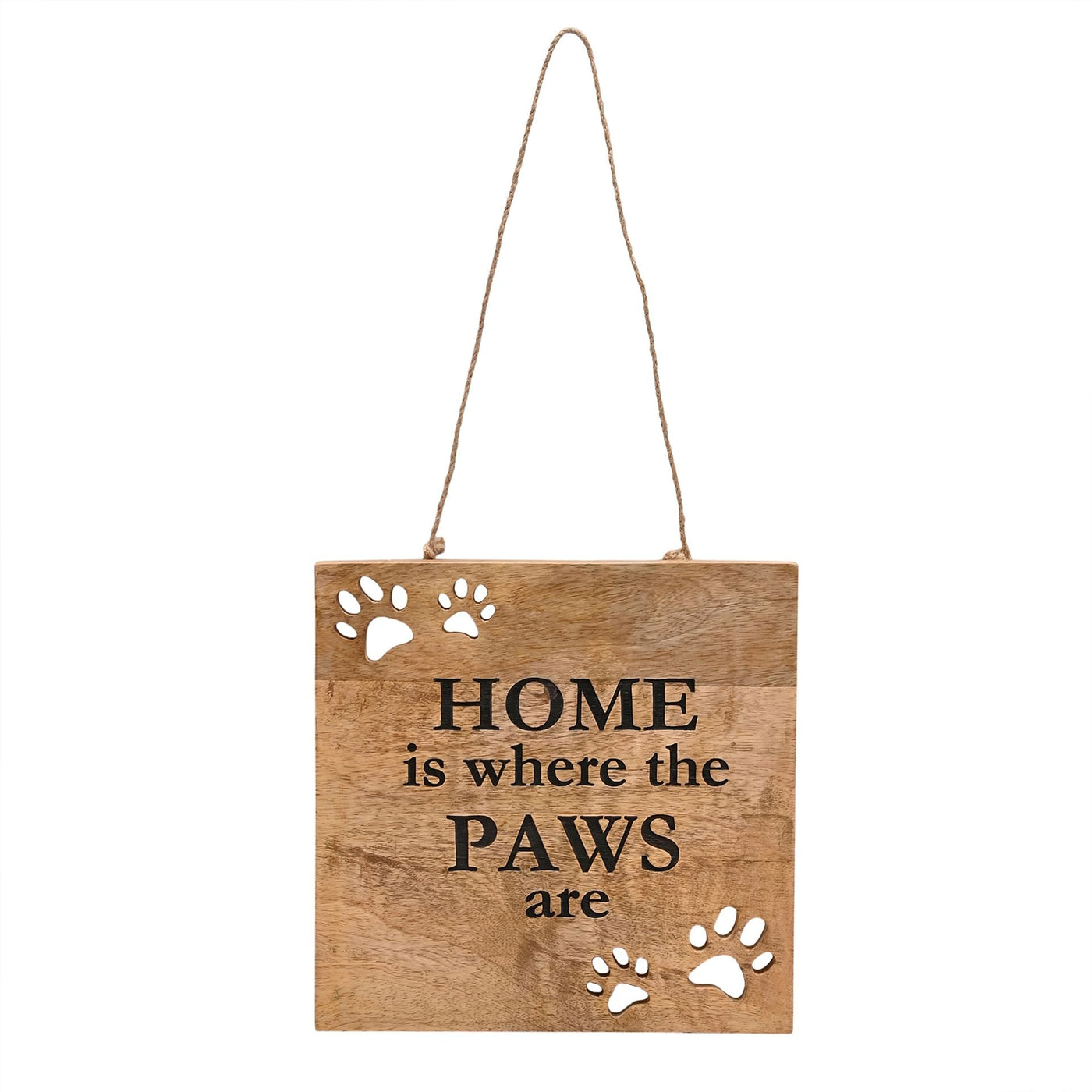 Home is Where The Paws Are Hanging Sign