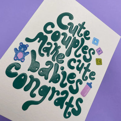 ‘Cute Couples Make Cute Babies Congrats’ Card